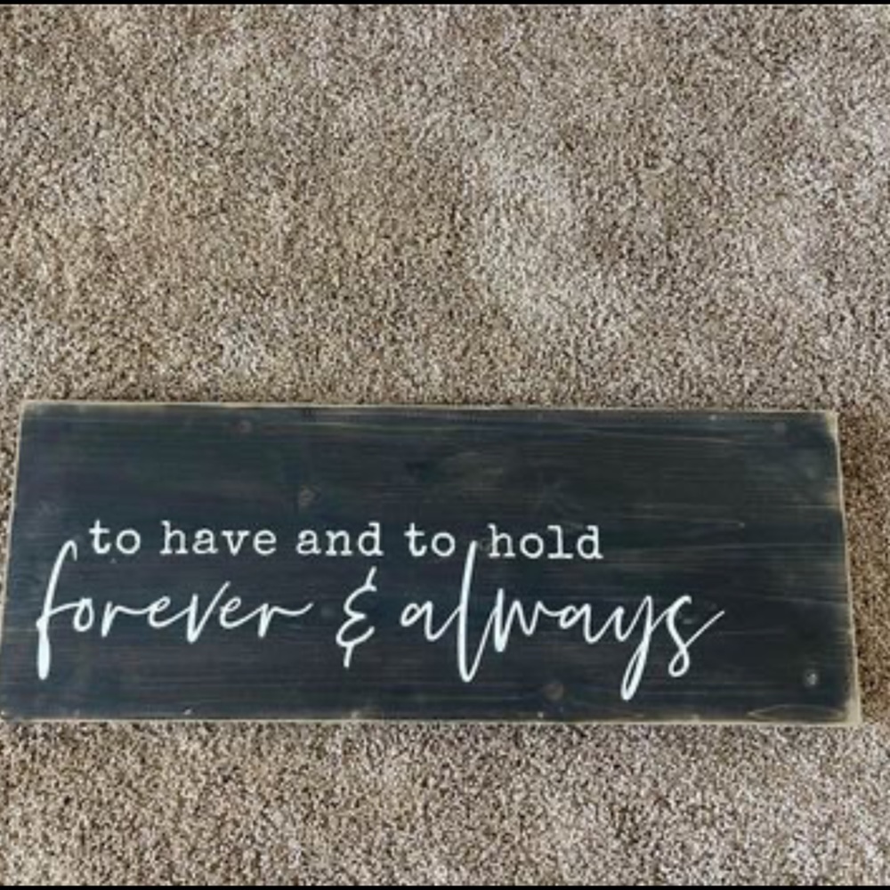 To Have and to Hold Sign